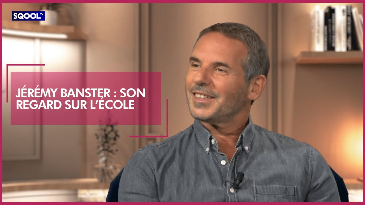 J r my Banster Son Regard Sur L cole SQOOL TV